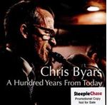 Chris Byars - A Hundred Years From Today