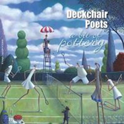 Deckchair Poets - A Bit Of Pottery