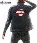 Rob Thomas - Chip Tooth Smile