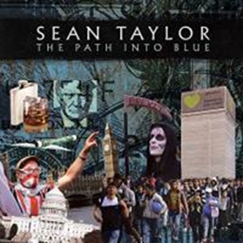 Sean Taylor - The Path Into Blue