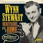 Wynn Stewart - Heartaches For A Dime: Singles