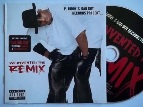 P Diddy & Bad Boy Records Pres - We Invented The Remix