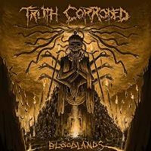 Truth Corrroded - Bloodlands