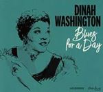 Dinah Washington - Blues For A Day