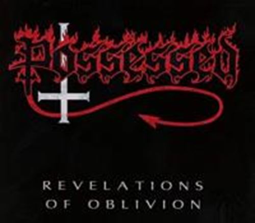 Possessed - Revelations Of Oblivion