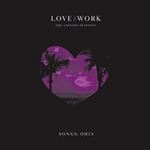 Songs: Ohia - Love & Work: Lioness Sessions