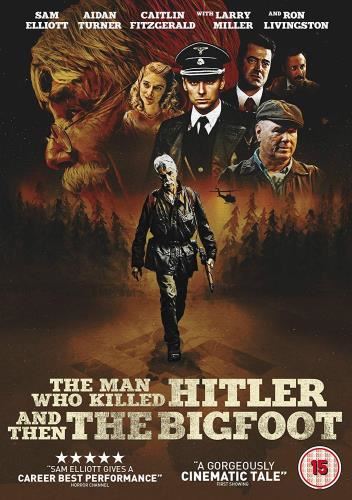 The Man Who Killed Hitler [2019] - And Then The Bigfoot