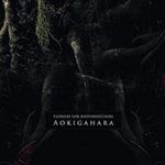 Flowers For Bodysnatchers - Aokigahara