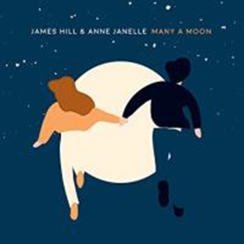 James Hill/anne Janelle - Many A Moon
