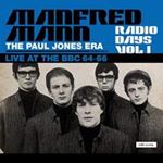 Manfred Mann - Radio Days Vol. 1 Paul Jones Era Li