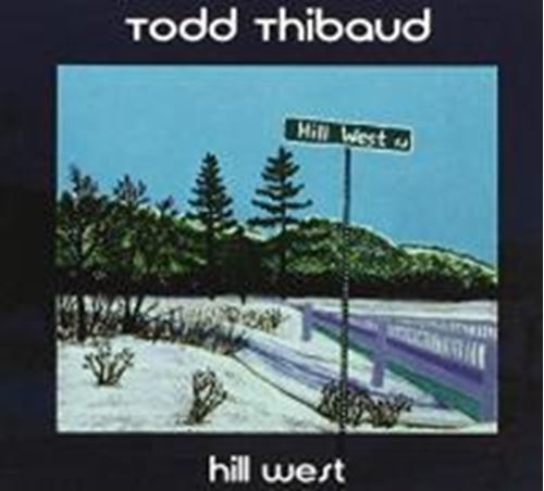 Thibaud, Todd - Hill West