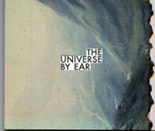 Universe By Ear - Universe By Ear
