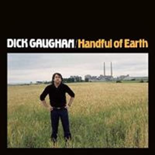 Dick Gaughan - Handful Of Earth