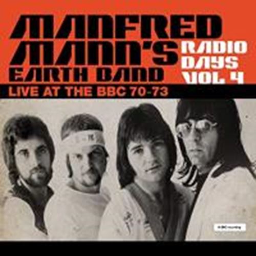 Manfred Mann's Earth Band - Radio Days Vol. 4 Live, Bbc 70-73