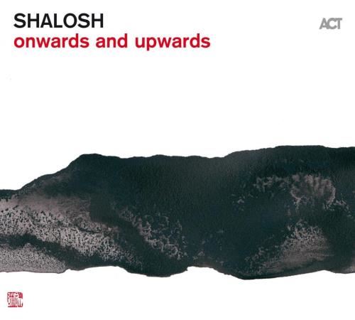 Shalosh - Onwards & Upwards