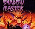 Shadow Master - Game