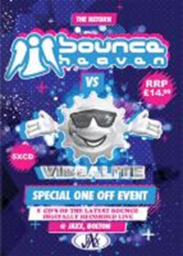 Bounce Heaven Vs Vibealite Bolton - Rob Cain,bad Behaviour,nitra M