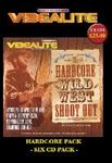 Vibealite Wild West Hardcore - Stu Allan, Dougal, Breeze N Styles,