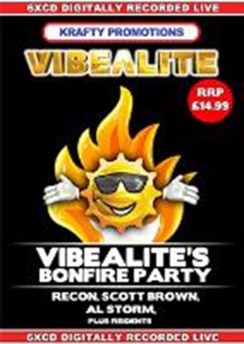 Vibealite Bonfire Party - Recon, Scott Brown, Al Storm, Kraft
