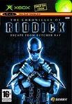 Chronicles Of Riddick - Escape from Butcher Bay