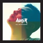 Amir - All Or Nothing