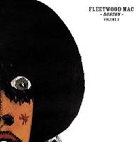 Fleetwood Mac - Boston Vol 2