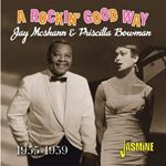 Jay Mcshann/priscilla Bowman - A Rockin' Good Way '55-'59