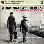 Mat Callahan & Yvonne Moore - Working-class Heroes