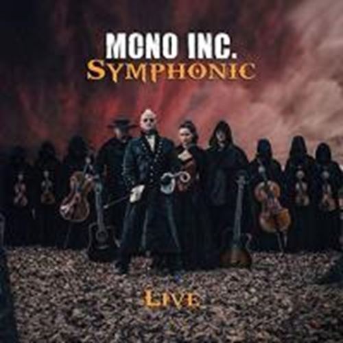 Mono Inc - Symphonic Live: Ltd Ed.