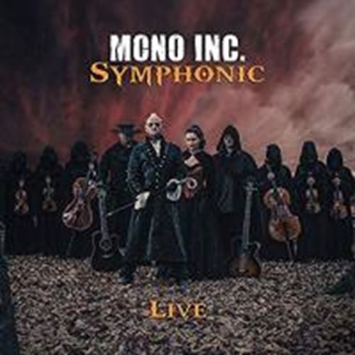 Mono Inc - Symphonic Live