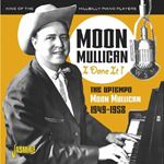 Moon Mullican - I Done It! '49-'58