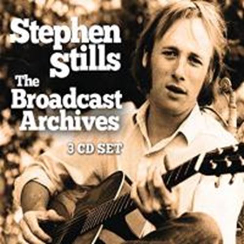 Stephen Stills - Broadcast Archives