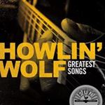 Howlin' Wolf - Greatest Songs