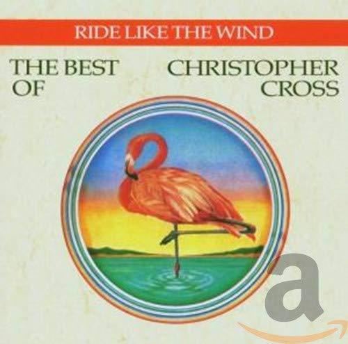 Christopher Cross - Ride Like The Wind Best Of