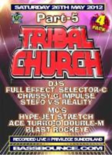 Tribal Church - Part 5: 26/05/2012