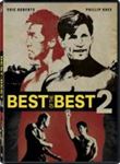 Best Of The Best 2 [2005] - Film