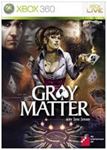 Gray Matter - Game