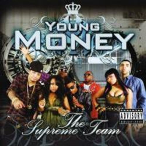 Young Money - Supreme Team