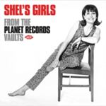 Various - Shel’s Girls: Planet Records Vaults