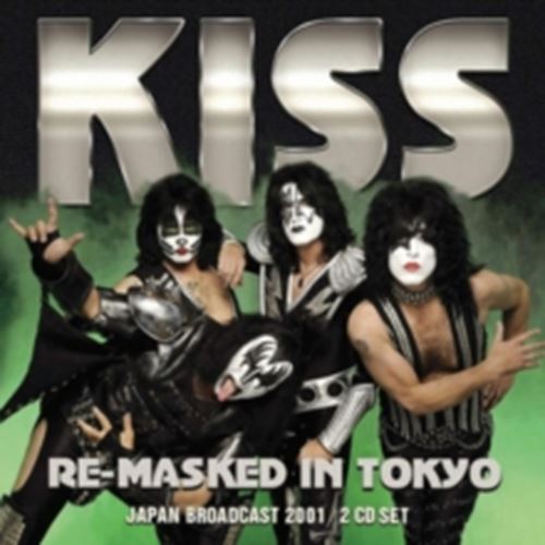 Kiss - Re- Masked In Tokyo