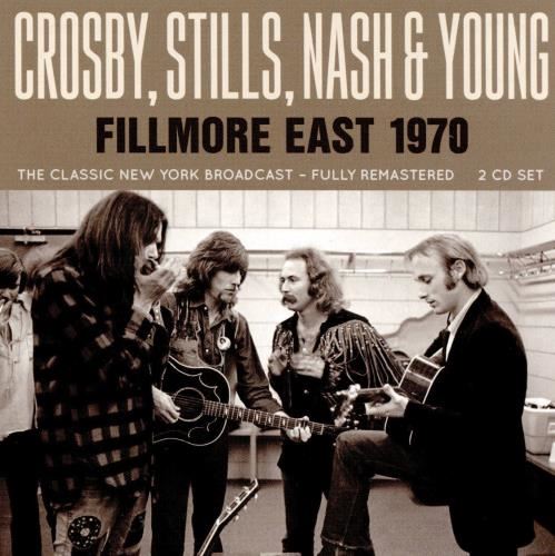 Crosby, Stills, Nash & Young - Fillmore East '70