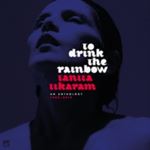 Tanita Tikaram - To Drink The Rainbow: Anthology