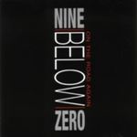Nine Below Zero - On The Road Again