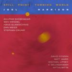 Joel Harrison - Still Point: Turning World
