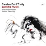 Carsten Dahl Trinity - Painting Music