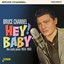 Bruce Channel - Hey! Baby: Early Years '59-'62