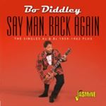 Bo Diddley - Say Man, Back Again: Singles
