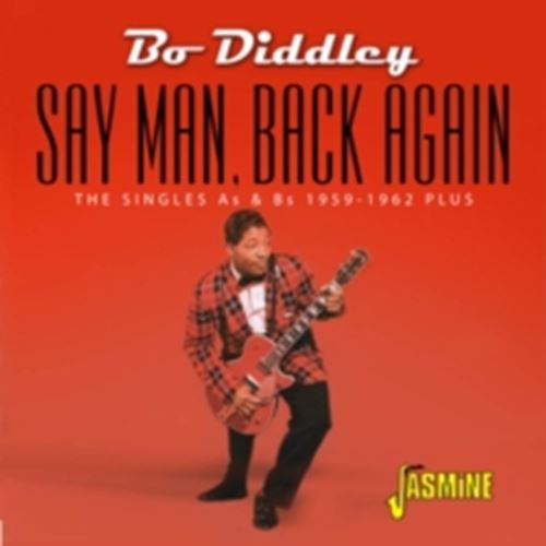 Bo Diddley - Say Man, Back Again: Singles