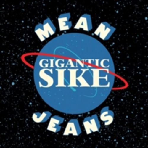 Mean Jeans - Gigantic Sike