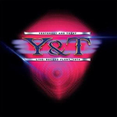 Y&t - Live: Record Plant '74
